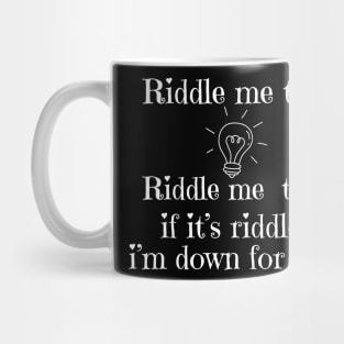Hey Riddle Riddle Mug